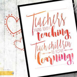 Teachers Gift! - 5x7&quot; Custom Print, Room Decor, Thank You, Love Learning