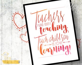Teachers Gift! - 4x6" Custom Print, Room Decor, Thank You, Love Learning