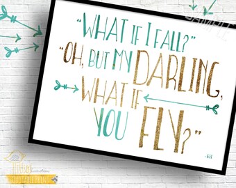 What if you Fly? - 14x11" Horizontal Custom Quote Print, Inspiration,Home Decor, Poster, Gold, Teal, E.H.