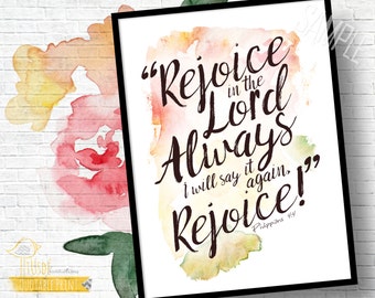 Rejoice in the Lord Always - Philippians 4:4 - 5x7" Custom Print - Rejoice, Watercolor, Choose Joy, Room Decor, Encouragement, Scripture