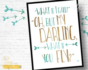 What if you Fly? - 5x7" Custom Quote Print, Inspiration,Home Decor, Poster, Gold, Teal, E.H.