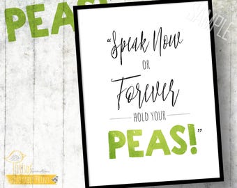 Speak Now Peas Foodie Print – 5x7 Typographic Art (Digital Download)