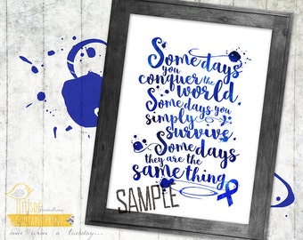Some Days - 8x10" Inspirational Print - BLUE Ribbon - Custom Print, Inspiration, Cancer Awareness, Encouragement