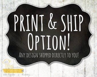 Print & Ship Option - Custom Design, Quotable Prints, Printing, Hard Copy Print, Quotes