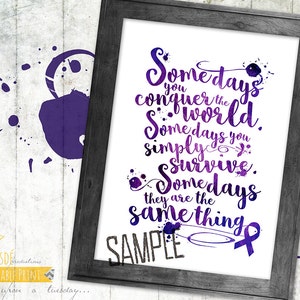 Some Days - 5x7&quot; Inspirational Print - PURPLE Ribbon - Custom Print, Inspiration, Cancer Awareness, Epilepsy Awareness, Encouragement