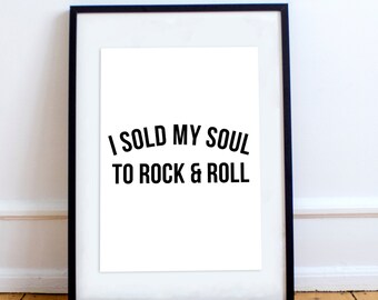 I Sold My Soul To Rock And Roll Wall Art Frame Poster STP175