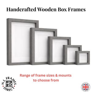 May include: Five grey wooden box frames of different sizes, with white interiors, are displayed. The frames are arranged from largest to smallest. The text "Handcrafted Wooden Box Frames" is at the top. The text "Range of frame sizes & mounts to choose from" is also visible.