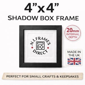 May include: A black 10cm x 10cm shadow box frame with a white interior. The frame has a 20mm internal depth and features the text "N.I. Frames Direct". The image also includes the text "Perfect for small crafts & keepsakes".
