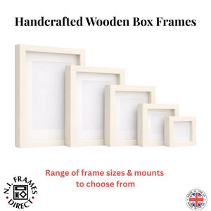 May include: A selection of handcrafted wooden box frames in different sizes, displayed from largest to smallest. The frames are off-white with white interiors. Text at the top reads "Handcrafted Wooden Box Frames". The text "Range of frame sizes & mounts to choose from" is also visible.