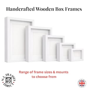May include: A selection of white, handcrafted wooden box frames in different sizes. The frames are displayed in a descending order, with the largest frame on the left. Text on the image reads "Handcrafted Wooden Box Frames" and "Range of frame sizes & mounts to choose from."