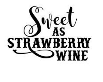 Download Sweet as strawberry wine | Etsy