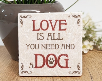 All you need is Love and a Dog / vintage tile / coaster / wall decoration