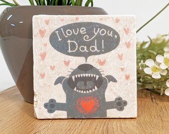 LOVE YOU DAD vintage tile / coaster / gift for dog dads