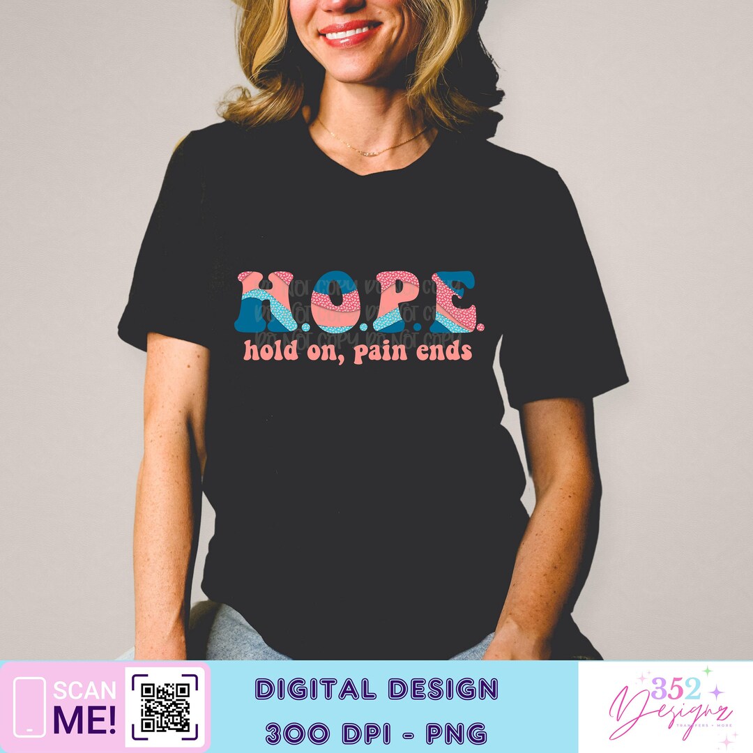 Hope Hold on Pain Ends - Digital Design- Png - Etsy