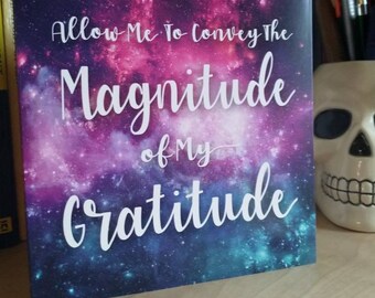 Allow me to Convey the Magnitude of my Gratitude - Thank You card