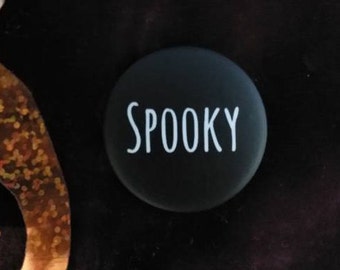 Spooky pin badge 32mm Halloween Goth Witch
