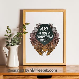 Arte não é um esporte competitivo - Impressão Giclée A4 - Citação inspiradora/motivacional para artistas
