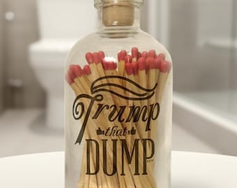 Trump That Dump Matches Funny Bathroom Gift Donald Trump Gag Gift Bottle Matches Poop Spray White Elephant Gift Red Blue White Black
