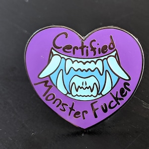 CERTIFIED MONSTER FUCKER - Emaille Pin (B und C Grade)