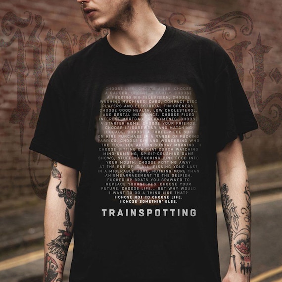 Trainspotting Renton Choose Life T1 T2 Theme Shirt Bagbie Best of