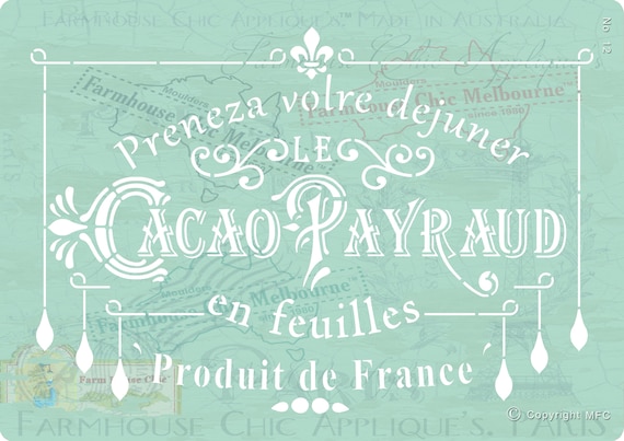 French Vintage Stencil, Mylar Stencil, Cacao Payraud Stencil, Pillow Stencil, Cushion Stencil, Reusable Stencil,  Français Stencil No 12