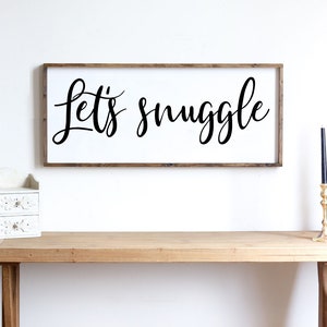 Let's Snuggle Sign | Cozy Weather Sign | Winter Wall decor | Winter Farmhouse Decor