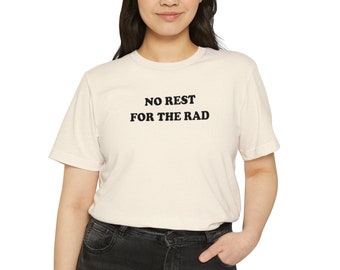 No Rest for the Rad | Top Knot Goods 70s Vintage Inspired Unisex Retro Natural Color Graphic T-Shirt