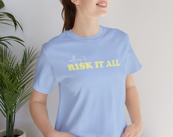 Willing to Risk It All | Top Knot Goods 70s Vintage Inspired Trendy Sarcastic T-Shirt with Sayings