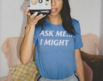 Ask Me, I Might | Top Knot Goods 70s Vintage Inspired Unisex Graphic Retro Sarcastic T-shirt