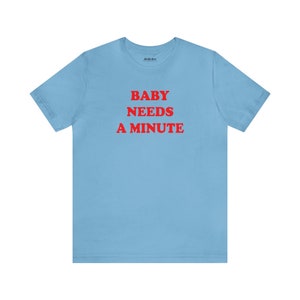 Baby Needs a Minute Top Knot Goods 70s Vintage Inspired Trendy Girls Weekend Boss Babe Comfortable T-shirt image 5