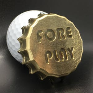 Golf Ball Marker Bottle Cap Engraved "Fore Play" Machined Brass Raw Finish