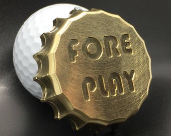 Golf Ball Marker Bottle Cap Engraved "Fore Play" Machined Brass Raw Finish