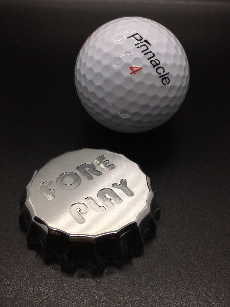 Golf Ball Marker Bottle Cap Engraved Fore Play Machined Aluminum Brushed Finish image 2