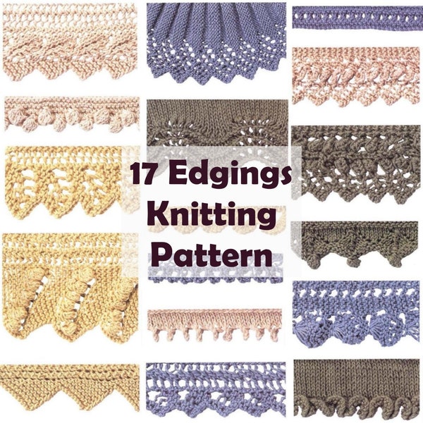 17 edgings PDF knitting patterns simple knit edgings lace borders bobble textural edgings horisontal vertical edge pikot garter stitch puff