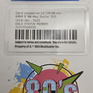 May include: A Blockbuster membership card with a blue and yellow logo, featuring text including Card issued on 11/19/86, Gold Status Member, and a barcode. Below is a graphic with the text 80's in pink letters over a grid pattern and green arrows.