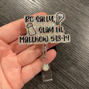 Be salty, Stay Lit Badge Reel/ Badge Holder/ ID holder