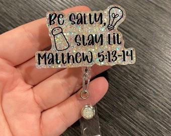 Be salty, Stay Lit Badge Reel/ Badge Holder/ ID holder