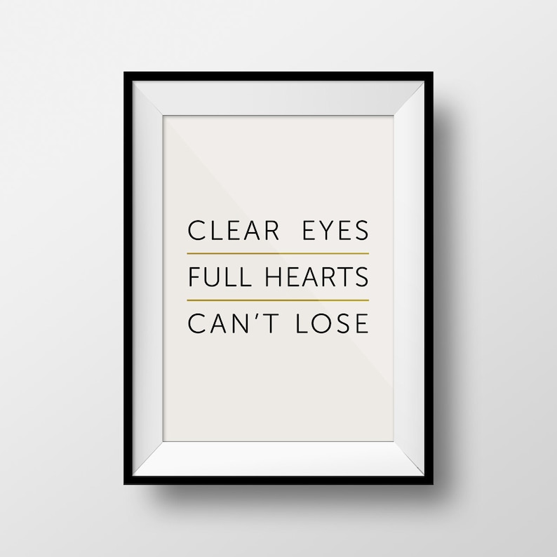Friday Night Lights Quote Clear Eyes Full Hearts Can't Etsy