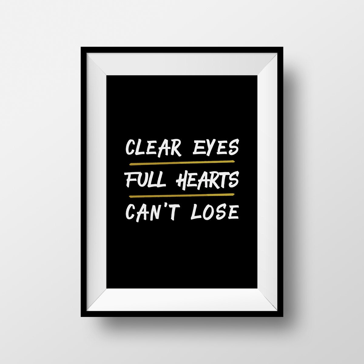 Friday Night Lights Quote Clear Eyes Full Hearts Can T Etsy Friday Night Lights Quote Clear Eyes Full Hearts Can T Etsy