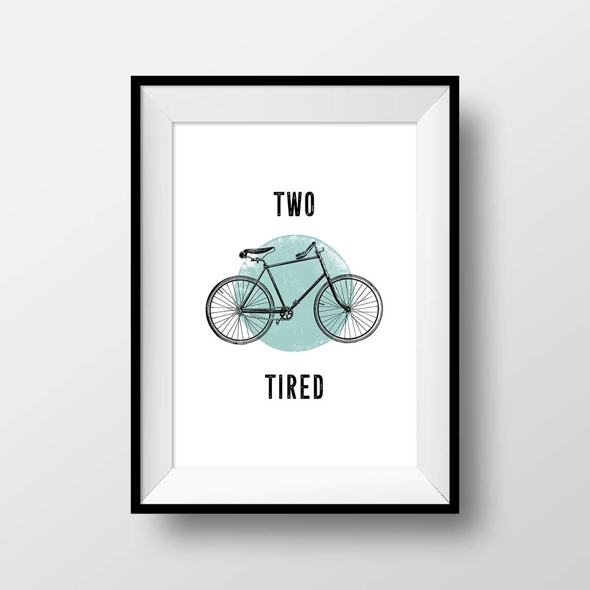 Cycling Joke Cute Minimal Motivational Two Tired Hipster Blue Bicycle Vintage Puns Digital