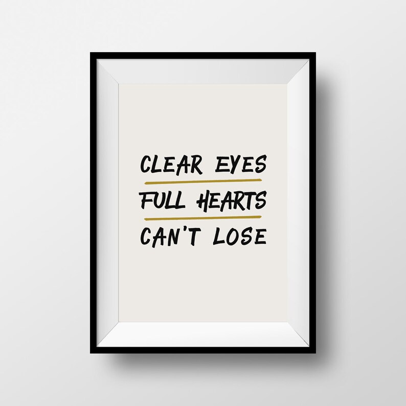 Friday Night Lights Quote Clear Eyes Full Hearts Can't Etsy