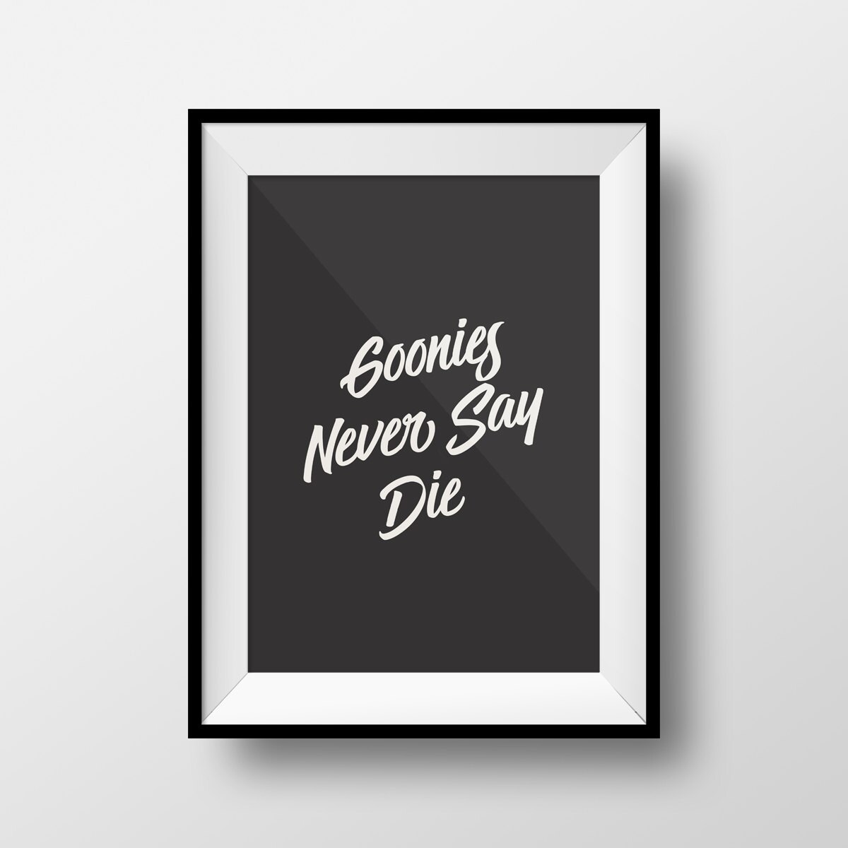 The Goonies Quote Funny Quote Movie Quote Inspirational | Etsy