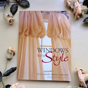 Vintage The Home Decorating Institute WINDOWS WITH STYLE Book, Guide Book to Decorating Your House Windows