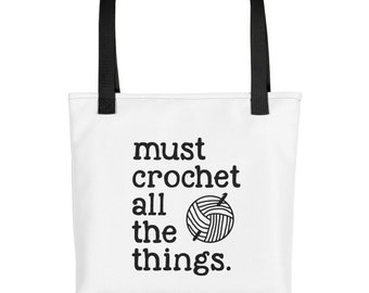 Tote bag - Must Crochet All the Things  | Gift Idea for Crochet Lover