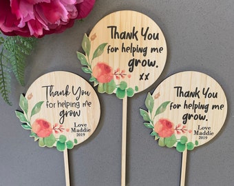 Custom Wooden Plant Stick | Printed | Thank You for Helping Me Grow | Teacher Gift