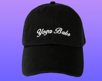 Yoga Babe Dad Hat, Gift for Yoga Lover, Aesthetic Clothing, Embroidered Baseball Cap, Custom Dad Hats, Tumblr Baseball Cap, Girlfriend gift