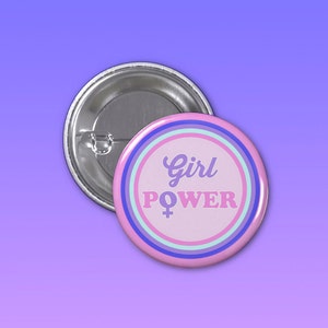 Girl Power Feminist Pin, Pinback Button, Backpack pin, Tumblr Pin, Feminist Accessory, Gift for her