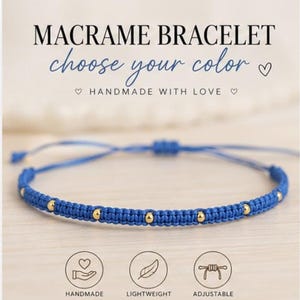 May include: A blue macrame bracelet with small gold-toned beads, featuring text that reads MACRAME BRACELET choose your colour HANDMADE WITH LOVE, and icons labelled HANDMADE, LIGHTWEIGHT, and ADJUSTABLE at the bottom of the image.