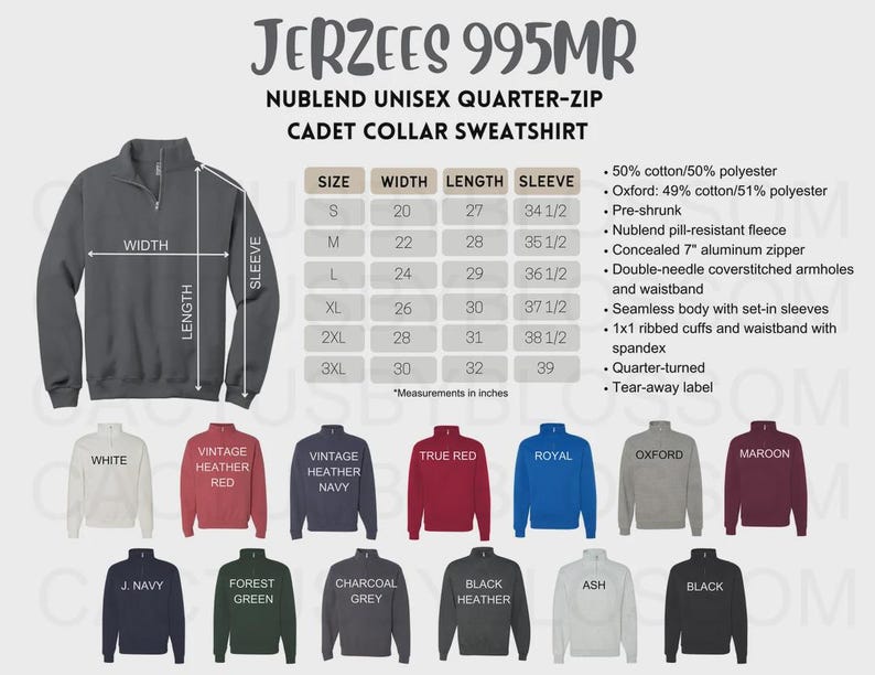 May include: Jerzees 995MR Nublend unisex quarter-zip cadet collar sweatshirt. Includes a size chart with width, length, and sleeve measurements in inches. Features a list of fabric specifications and a color palette showing white, red, navy, blue, gray, maroon, green, and black options.