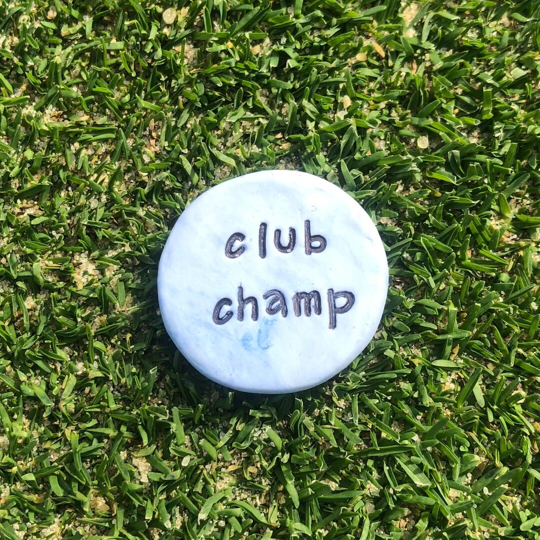 Club Champion Golf Ball Marker, Putting Green Marker, Hand Stamped